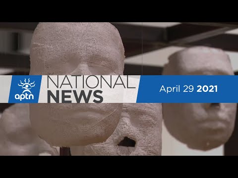 APTN National News April 29, 2021 – Quebec domestic violence, Genocide in Canada, Anishinaabemowin