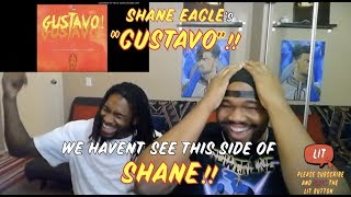 Shane Eagle - GUSTAVO! (AKA Diss) (Official Audio) (Thatfire Reaction) Shane Eagle - GUSTAVO! (AKA Diss) (Official Audio) (Thatfire Reaction)