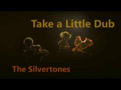 Take a Little Dub – The Silvertones  – Reggae