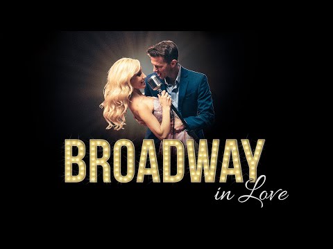 Broadway in Love - Sizzle Reel Promo Trailer