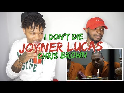 Joyner Lucas & Chris Brown - I Don't Die - REACTION