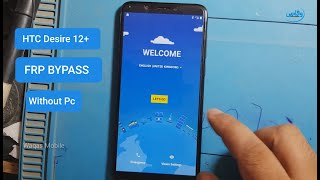 HTC Desire 12+ Frp Bypass Without Pc 2022 | HTC Desire 12 Plus Google Account Bypass by Waqas Mobile