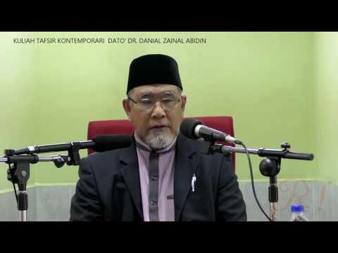 Kuliah Tafsir Kontemporari Dato&amp;#39; Dr Danial Zanial Abidin [05 MAC 2017]