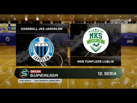 12. Seria Handball JKS Jarosław - MKS FunFloor Lublin SKRÓT