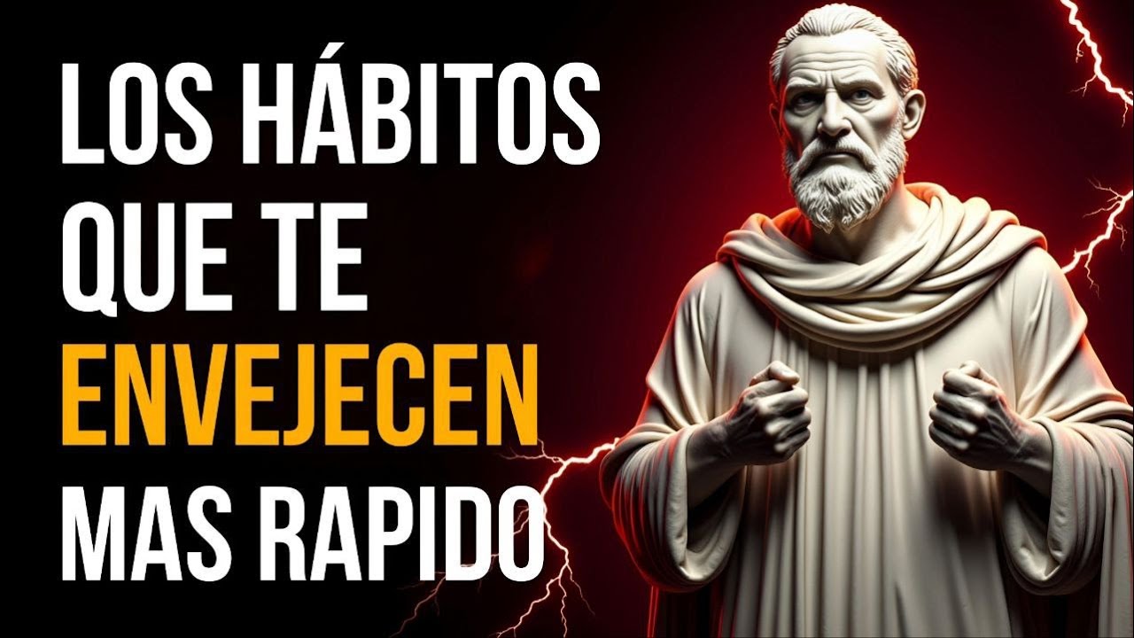 10 Malos Hábitos que te Hacen Envejecer Más Rápido | Estoicismo
