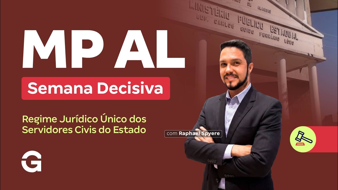 Concurso MP AL | Semana Decisiva: Regime Jurídico Único dos Servidores Civis do Estado