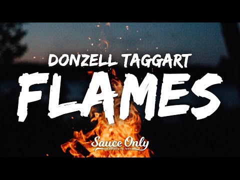Donzell Taggart - Flames (Lyrics)