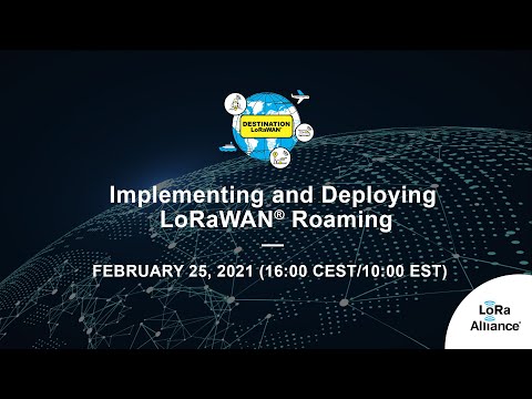 Destination LoRaWAN: Implementing and Deploying LoRaWAN Roaming