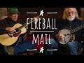 Fireball Mail - Roy Curry and Jim Pankey