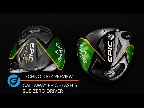 CALLAWAY EPIC FLASH & EPIC FLASH SUB ZERO DRIVERS
