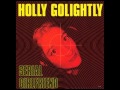 Now - Holly Golightly