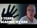 SCARING MY DAD A 3 YEAR COMPILATION