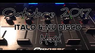 Italo &amp; Nu Disco MixX -  Octubre 2017