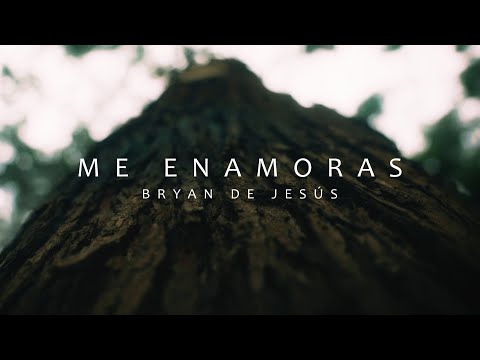 Me Enamoras - Bryan de Jesús (Video Oficial)