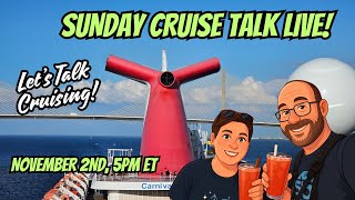 Sunday Cruise Talk Live! | Let's Talk Cruising!