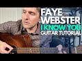 I Know You By Faye Webster Guitar Tutorial Guitar Tutorial