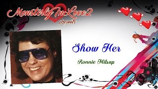 Ronnie Milsap - Show Her (1983)