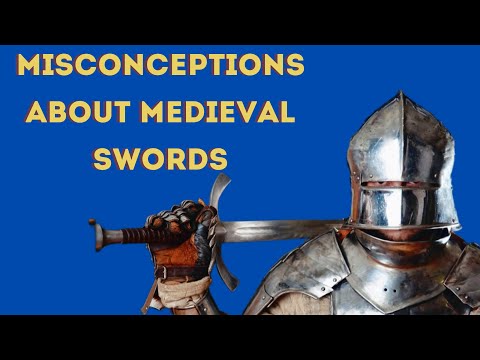 Misconceptions About Medieval Swords