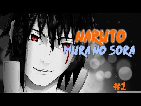 Naruto: Mura No Sora - "The Madness Begins": Episode 1