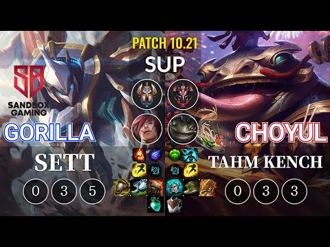 SB GorillA Sett vs Choyul Tahm Kench Sup - KR Patch 10.21