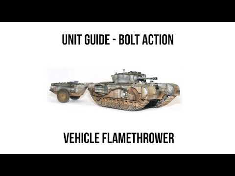 Vehicle Flamethrower - Bolt Action Unit Guide