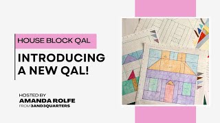 House Block Quilt Along - 2025 | Introducing a new QAL!