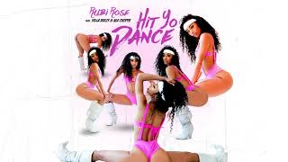 Rubi Rose - Hit Yo Dance (feat. Yella Beezy & NLE Choppa)