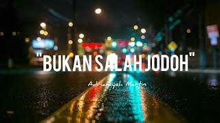 Download lagu Bukan Salah Jodoh~ Adriansyah Martin {Lyrics} mp3