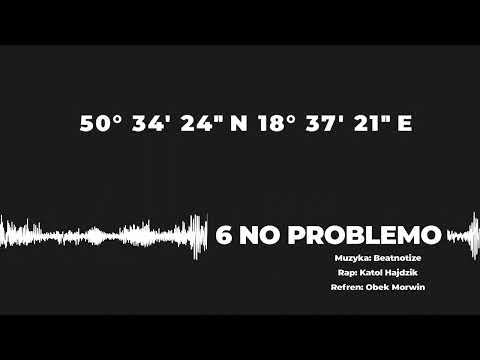 Hajdzik - No problemo + Katol, Obek Morwin (prod. Beatnotize) [50° 34' 24'' N 18° 37' 21'' E]