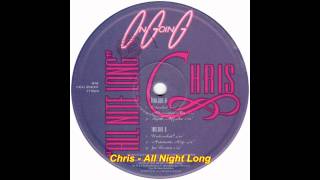 Chris - All Nite Long (Alternative Mix)