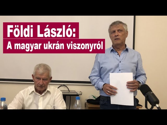 Földi László: A magyar ukrán viszonyról
