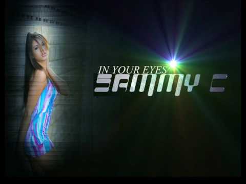 Sammy C - In Your Eyes (Radio Mix)