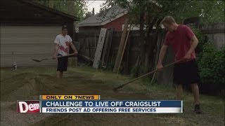 2 men vow to live off Craigslist by offering free services