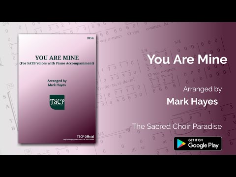 You Are Mine - Arr. Mark Hayes