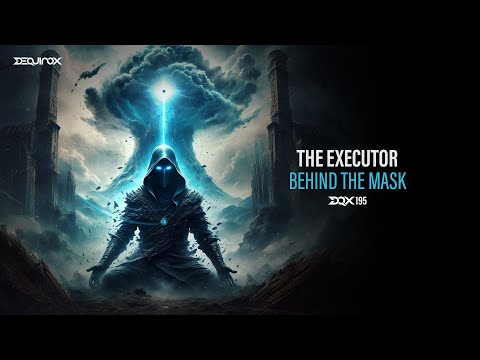 [DQX195] The Executor - Behind The Mask