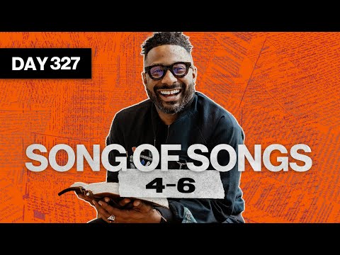 Day 327: Song Of Songs 4-6 | Daily Bible Reading Plan with Study & Commentary by Dr. Manny Arango