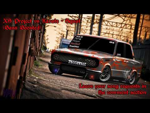 XS Project vs Karate - Squat (Bass Boosted)