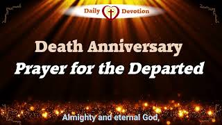 Prayer for the Departed | Death Anniversary Celebration or even during their Birthdays