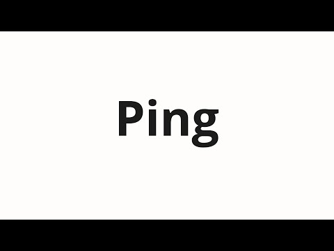 How to pronounce Ping