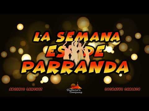 La semana es de parranda / Gaiteros Company