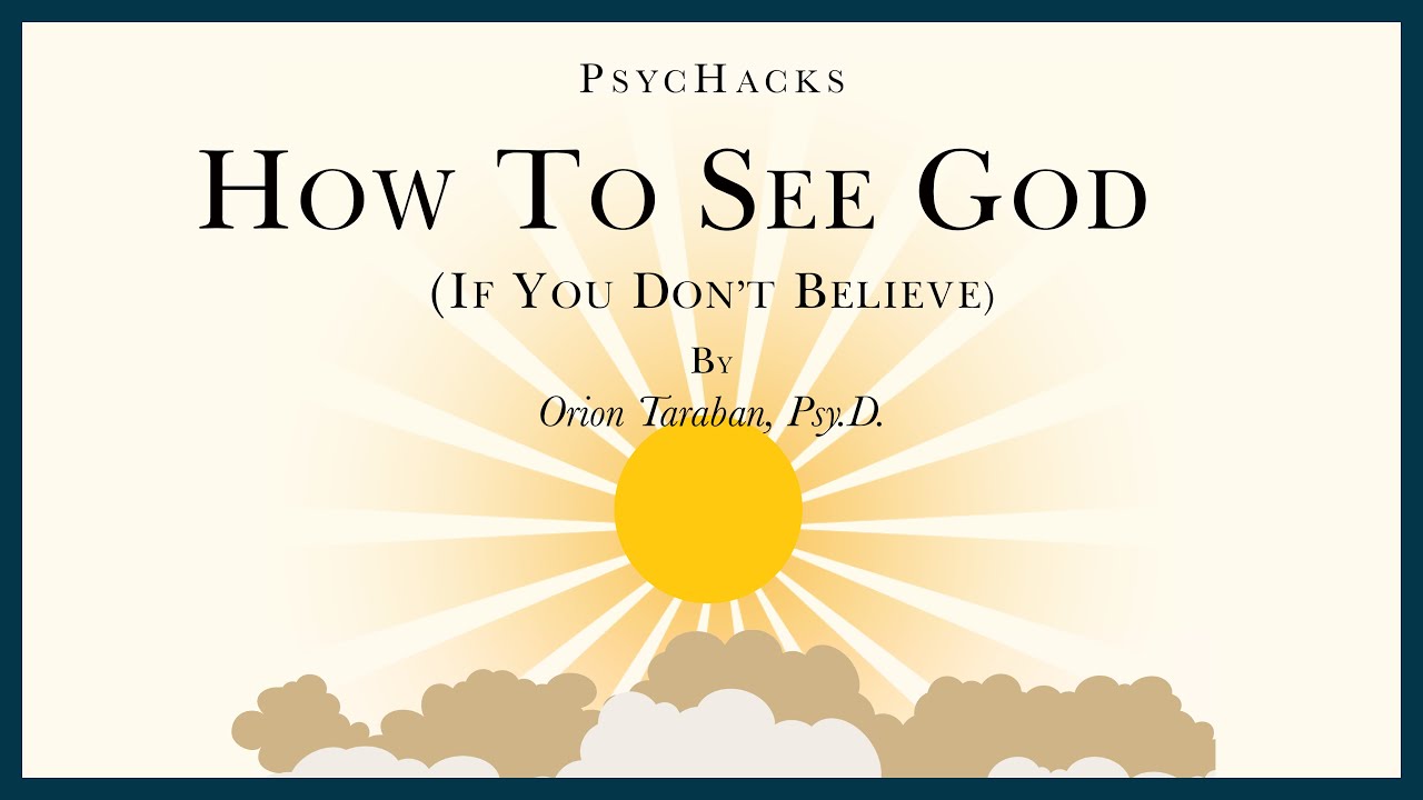 How to SEE GOD (if you don't believe): the concept that makes order out of chaos