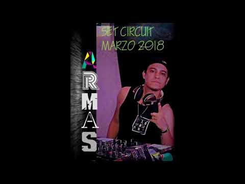 "MUSICA DE ANTRO" SET CIRCUIT MARZO 2018 - DJ ARMAS