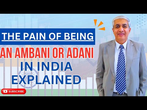 The Pain Of Being An Ambani Or Adani In India Explained