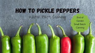 How To Pickle Peppers // Water Bath Canning // Jeni Gough