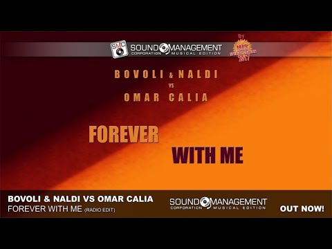BOVOLI & NALDI vs OMAR CALIA - Forever With Me (HIT MANIA SPECIAL EDITION 2017)