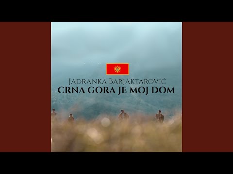 Crna Gora Je Moj Dom