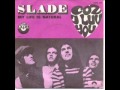 Slade - Coz I Luv You 