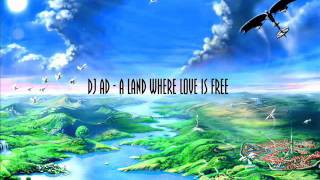 Dj Ad - a land where love is free