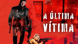 A Última Vítima 🔫 | FILME COMPLETO DUBLADO | 2022