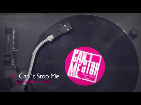 Dance House Project - Can´t Stop Me